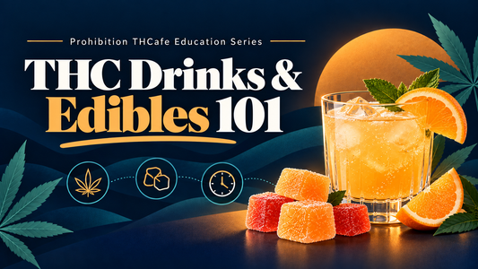 THC Drinks and Edibles 101 educational blog header with infused drink, gummies, and cannabis themed design